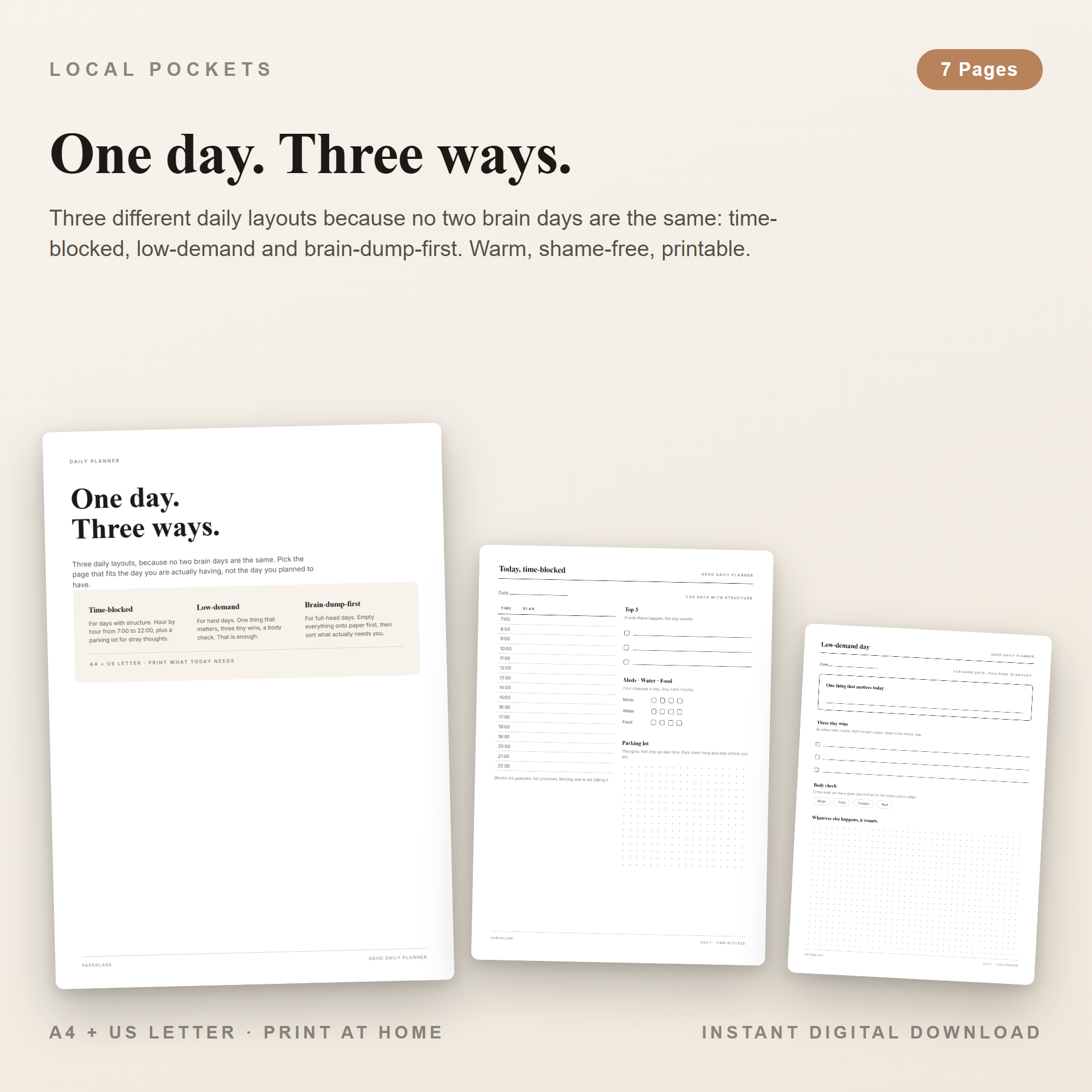 One day. Three ways.